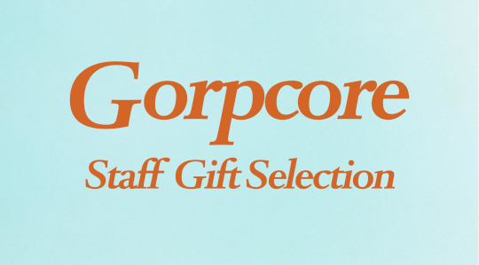 Christmas Staff Selection: Gorpcore Gifts by Jamie
